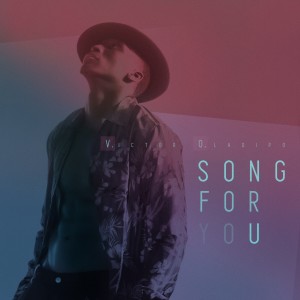 ดาวน์โหลดและฟังเพลง Song for You พร้อมเนื้อเพลงจาก Victor Oladipo