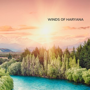 Listen to Winds of Haryana song with lyrics from Muni Yogi