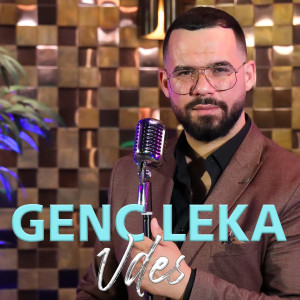 收听Genc Leka的Vdes歌词歌曲
