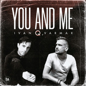 Listen to You and Me song with lyrics from Ivan Q