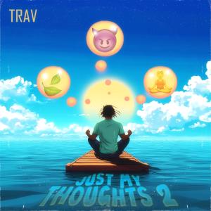 อัลบัม Just My Thoughts 2 (Explicit) ศิลปิน Travisty