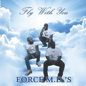 อัลบัม Fly with You ศิลปิน Force M.D.'s