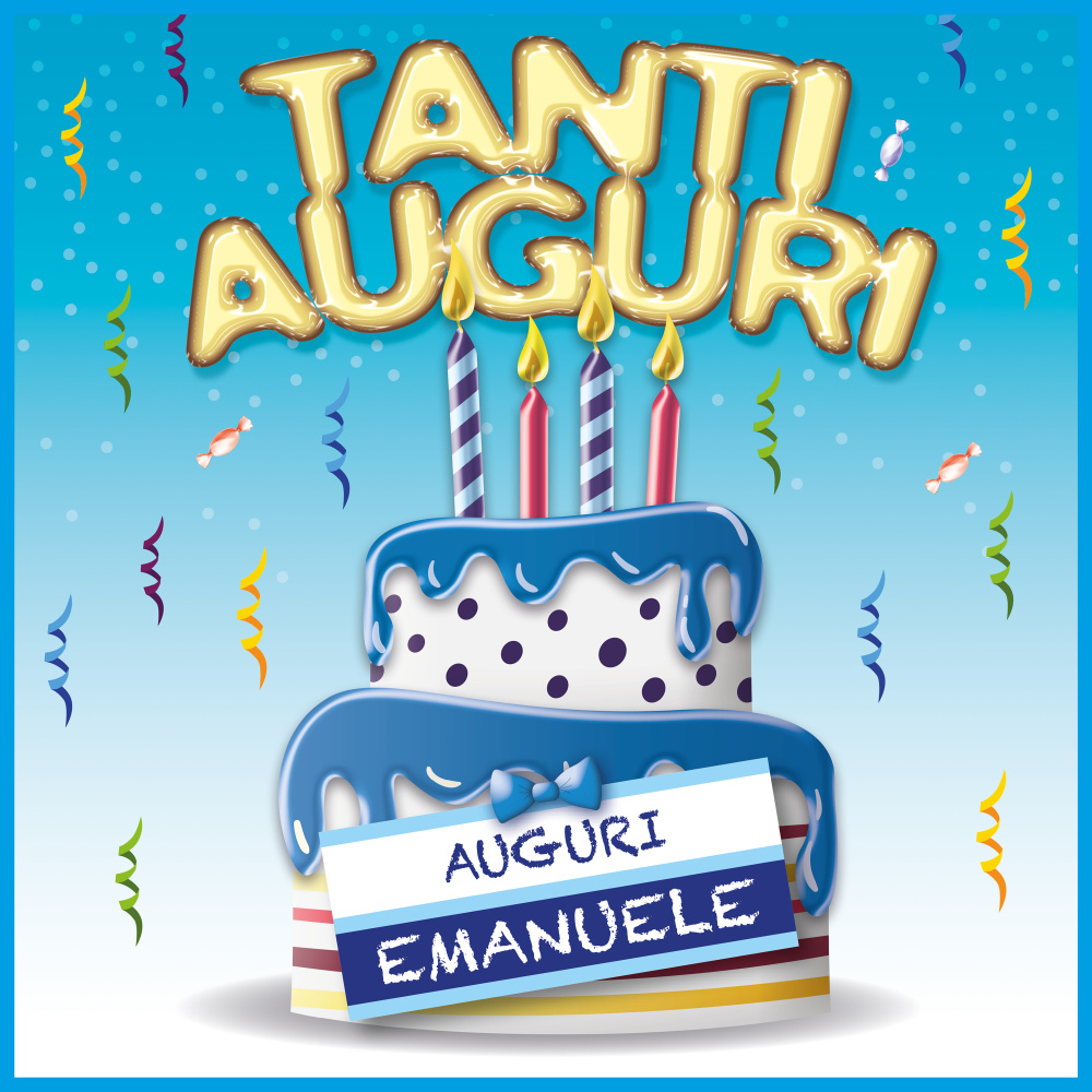Tanti auguri... Auguri emanuele