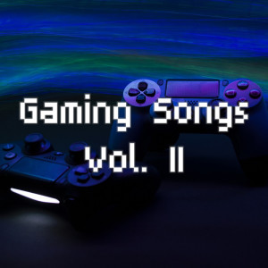 Various的專輯Gaming Songs Vol. 2