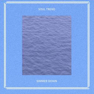 อัลบัม Simmer Down ศิลปิน Soul Trend