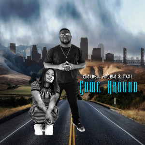 Listen to Come Around song with lyrics from TXXL
