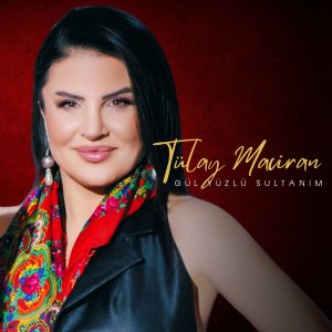 Album Gül Yüzlü Sultanım from Tülay Maciran