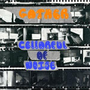 Gather的專輯Cellarful of Noise