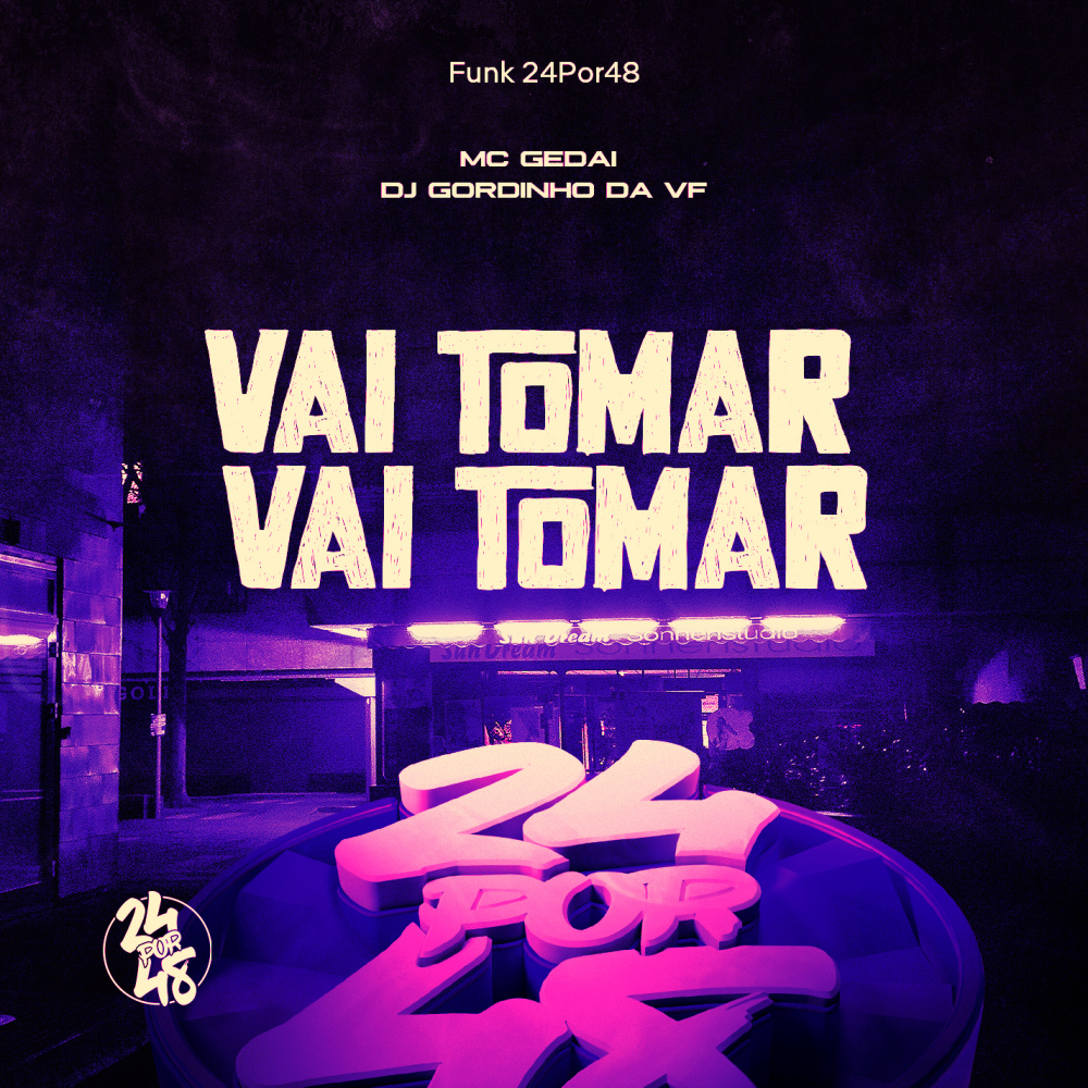 Vai Tomar Vai Tomar (Explicit)