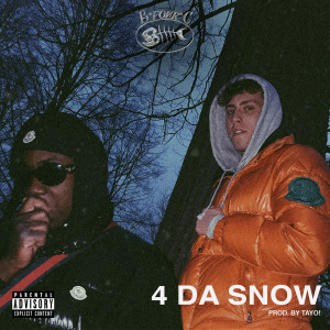 Listen to 4 da Snow (Explicit) song with lyrics from L DAWG