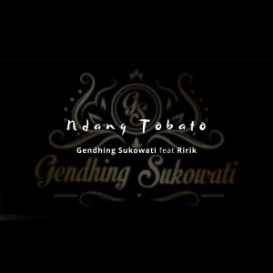 Album Ndang Tobato oleh Gendhing Sukowati