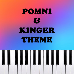 Alessandro Alessandroni的專輯Pomni & Kinger Theme (From "The Amazing Digital Circus") (Piano Version)