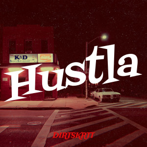 Album Hustla (Explicit) from DirtSkrtt