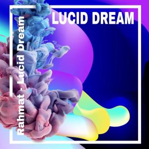 Listen to Lucid Dream song with lyrics from Rahmat