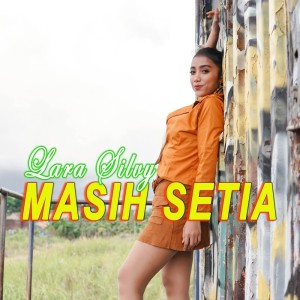 อัลบัม Masih Setia ศิลปิน Lara Silvy