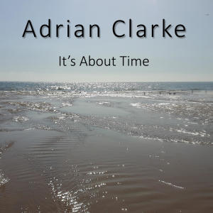 Adrian Clarke的專輯Wasting Time