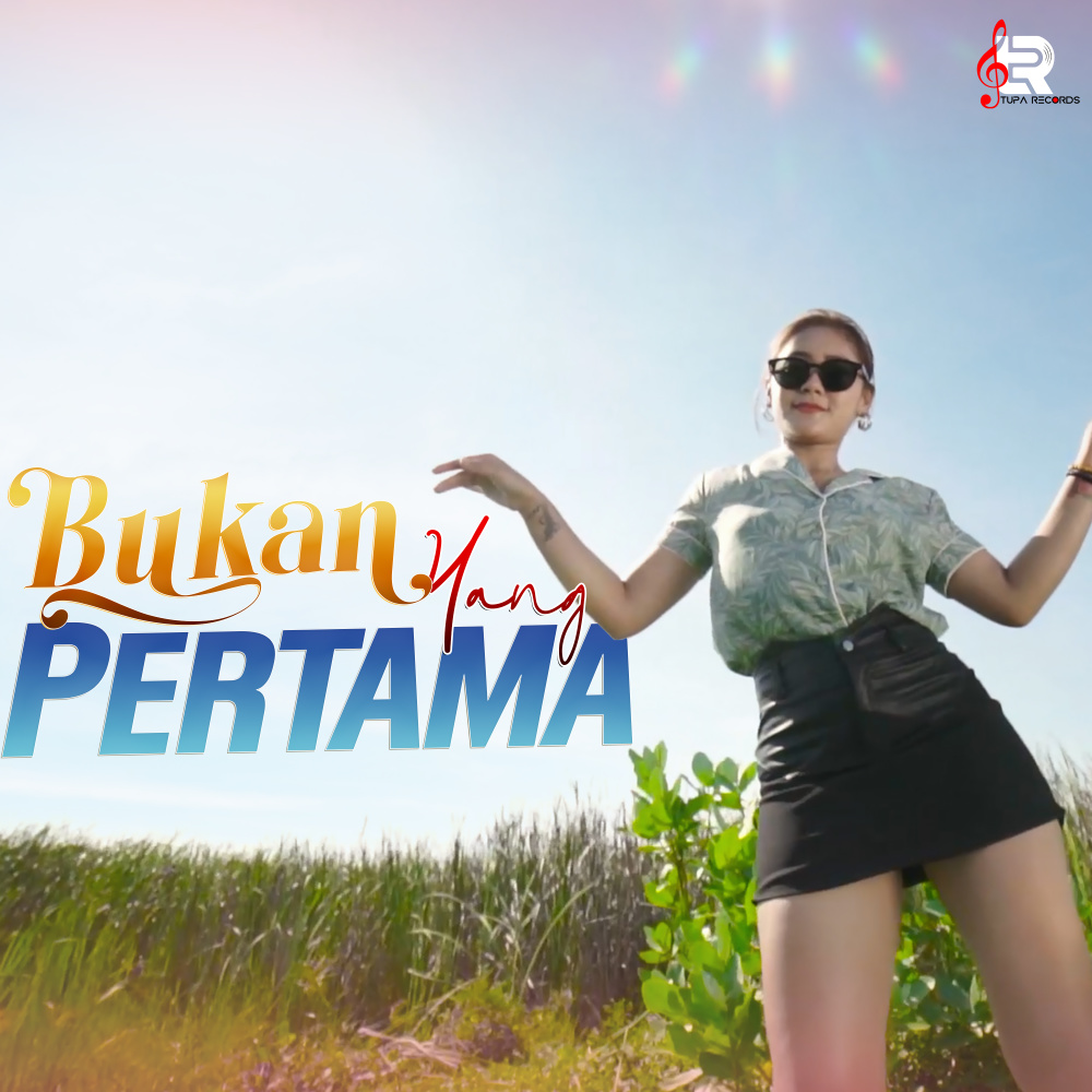 Bukan Yang Pertama
