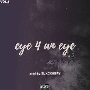 BLXCKHIPPY的专辑Eye for an Eye - Vol.1  (Explicit)