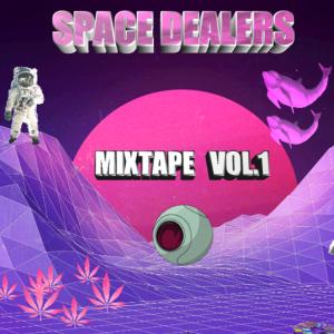 Space Dealers的專輯MIXTAPE VOL.1