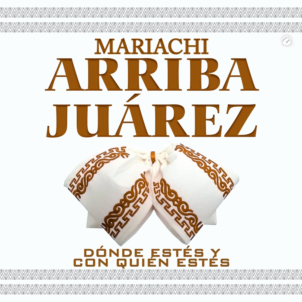Dónde Estés y Con Quién Estés