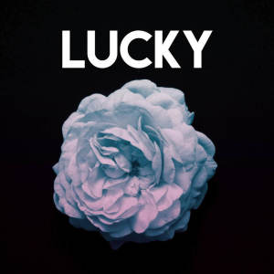 Listen to Lucky song with lyrics from Sassydee