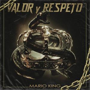 Dengarkan lagu Valor y respeto nyanyian Mario King dengan lirik