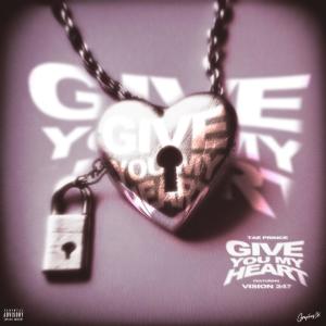 收聽Vision 247的Give You My Heart (Explicit)歌詞歌曲