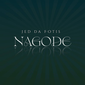 Jed da Fotis的專輯Nagode