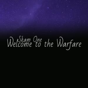 收聽Skam One的Welcome to the Warfare (Explicit)歌詞歌曲