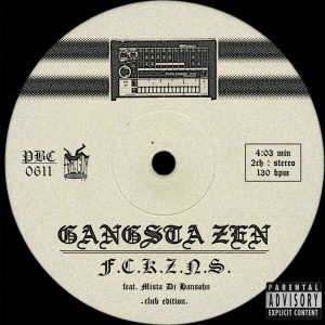 收聽Gangsta Zen的FCKZNS (Explicit)歌詞歌曲