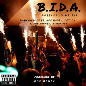 Richie Thumbs的專輯B.I.D.A. - Bottles In Da Air (Explicit)