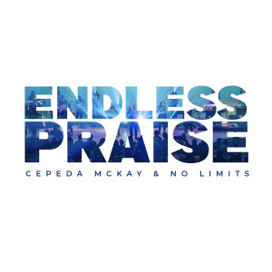 อัลบัม Endless Praise (Live) ศิลปิน No Limits