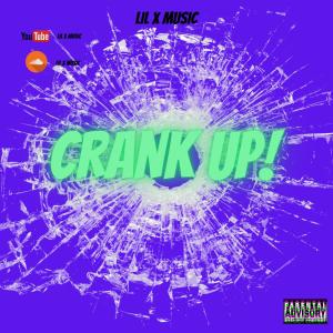 Crank up (Explicit)