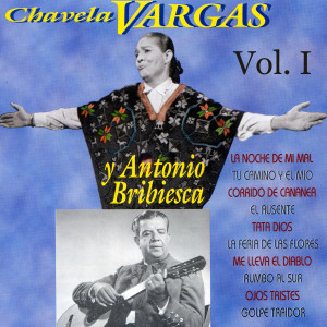 Antonio Bribiesca的專輯Chavela Vargas y Antonio Bribiesca, Vol. I
