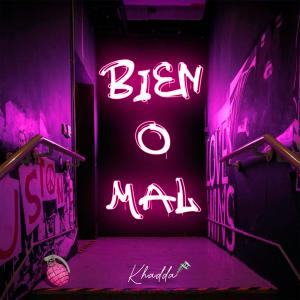 收聽Khadda的Bien o Mal歌詞歌曲