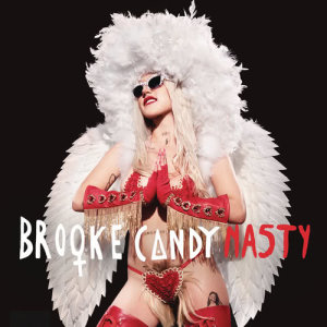 ดาวน์โหลดและฟังเพลง Nasty พร้อมเนื้อเพลงจาก Brooke Candy