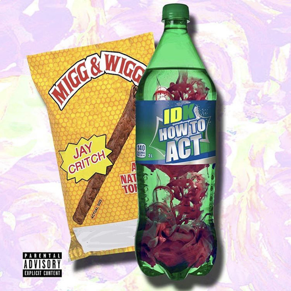 Idk How to Act (feat. Jay Critch) (Explicit)