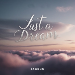 Album Just a Dream from Jackco