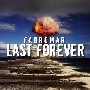 Album Last Forever oleh Fabremar