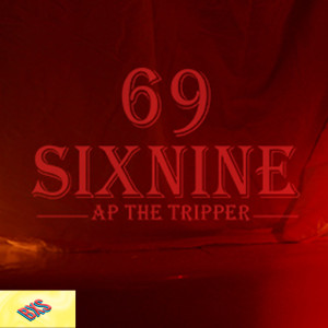 Album 69 SIXNINE from AP The Tripper