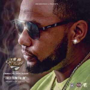 Album Tired from Fallin (Explicit) from Yo Gutta