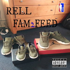 Dengarkan Family to Feed (Explicit) lagu dari Rell dengan lirik
