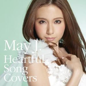 Heartful Song Covers dari May J.