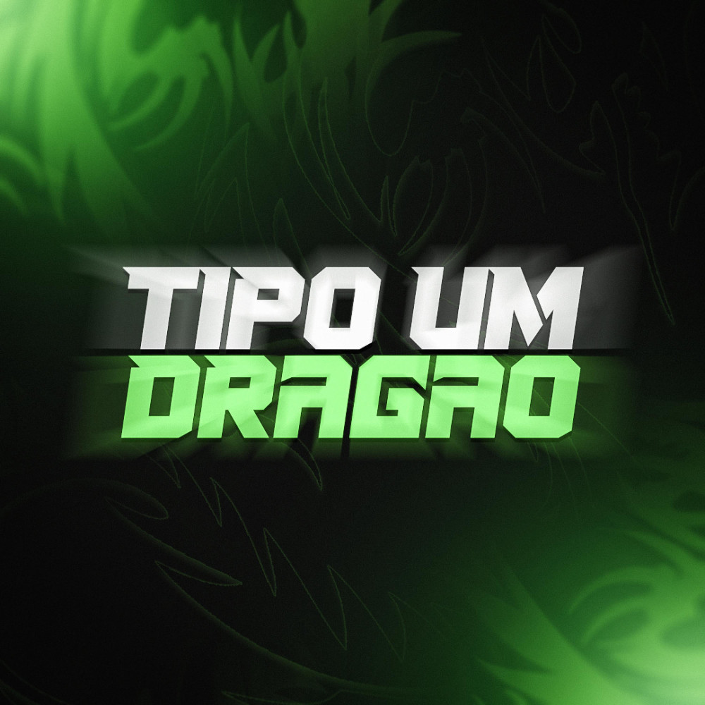 Tipo Um Dragão (Explicit)