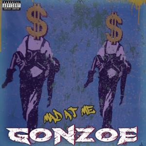 ดาวน์โหลดและฟังเพลง Mad at Me (Explicit) พร้อมเนื้อเพลงจาก Gonzoe