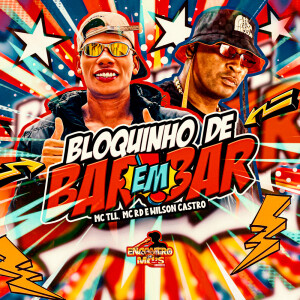 Listen to Bloquinho de Bar em Bar (Explicit) song with lyrics from MC RD