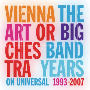 อัลบัม The Big Band Years ศิลปิน Vienna Art Orchestra
