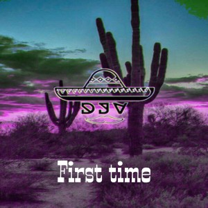 Album First Time from DJV