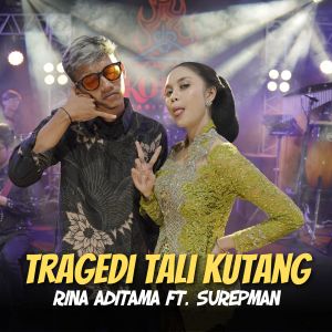 Listen to Tragedi Tali Kutang song with lyrics from Rina Aditama