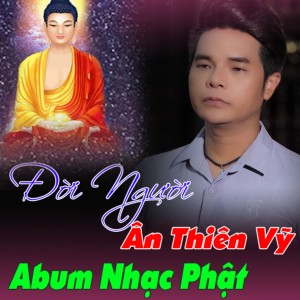 Album Đời Người from Ân Thiên Vỹ